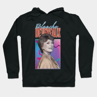 Blanche Deveraux / Original 80s Style Fan Art Design Hoodie